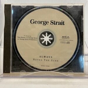 George Strait Always Never The Same CD Album 1999 MCA Nashville MCAD-70050
